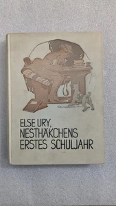 Else Ury – Nesthäkchens Erstes Schuljahr (Antiquarische Ausgabe) 1910 - Bild 1 von 5