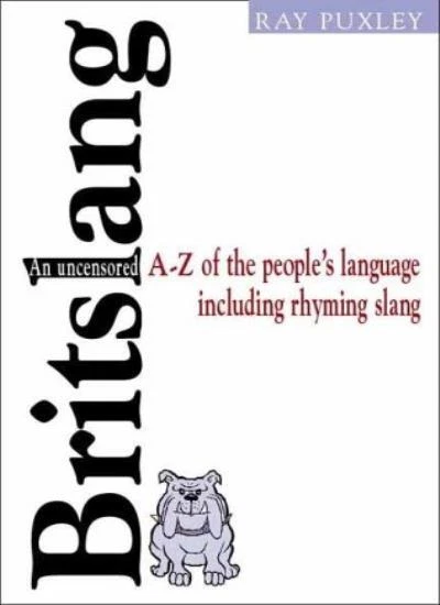BritSlang: an Uncensored A-Z of the Peoples' Language, Rhyming S - Image 1 of 1