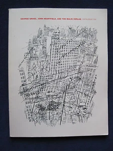 GEORGE GROSZ, JOHN HEARTFIELD, MALIK-VERLAG Exhibition Catalogue - 1st Edition - Imagen 1 de 7