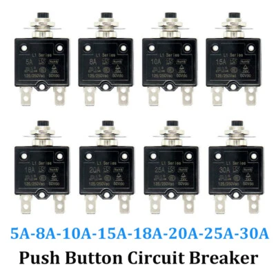 5 10 15 30A Push Button Circuit Breaker Overload Protector Manual Reset Thermal - Image 1 of 4