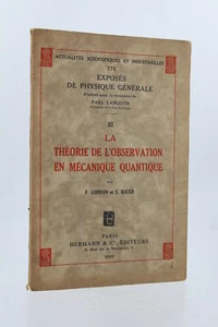 LONDON La théorie de l'observation en mécanique quantique EDITION ORIGINALE 1939 - Picture 1 of 1