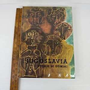 Jugoslavia Storie Di Uomini 1941 - 1961 Vintage Italian Hardcover B&W Photos - Picture 1 of 23