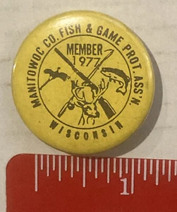 Manitowoc WI ROD & GUN CLUB MEMBER Sportsmen PINBACK BUTTON 1977 - Picture 1 of 2