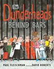 The Dunderheads Behind Bars, Fleischman, Paul, Used; Good Book