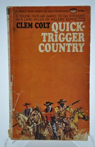 Quick Trigger Country - Clem Colt - 2nd Printing - 1963 - Complete & Unabridged - Picture 1 of 5