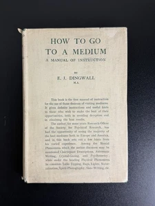 How to go to a Medium von E.J. Dingwall - Ocullt Mysticism - Kreskin Sammlung - Bild 1 von 8