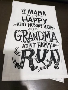 NWT Primitives By Kathy Dish Towel If Grandma Ain't Happy Run Made you smile  - Picture 1 of 9