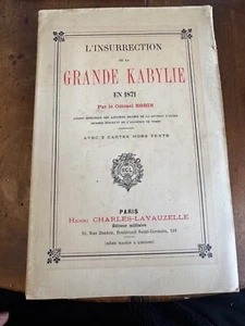 Colonel ROBIN l'INSURRECTION de la GRANDE KABYLIE en 1871 EO - Foto 1 di 15