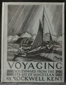 Kent, Rockwell. Voyaging. Southward From the Strait of Magellan. First Edition - Picture 1 of 12