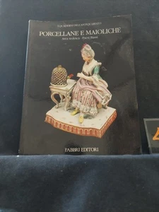 LIBRO PORCELLANE E MAIOLICHE AREA TEDESCA PAESI BASSI 1981 antiquariato fabbri  - Foto 1 di 1