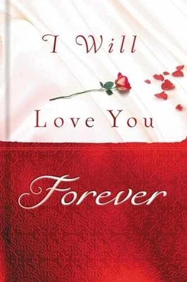 I Will Love You Forever - Hardcover, by Thomas Nelson Publishers - Good - Image 1 of 2
