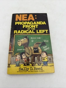 1984 Book NEA: Propaganda Front Of The Radical Left Sally D. Reed￼￼ - Imagen 1 de 7