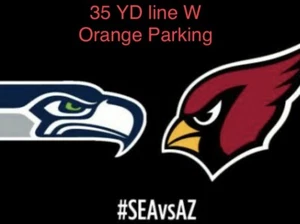 2 Tickets Lowers 35 Yd Seattle Seahawks @ Arizona Cardinals W Orange Parking - Picture 1 of 3