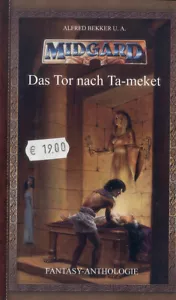Midgard - Fantasy-Anthology Das Tor nach Ta-Meket (Kurzgeschichten + Kurzroman) - Bild 1 von 1