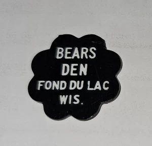 Bears Den Fond du Lac, WI Plastic Good For Token 25 cents #187 - Photo 1/2