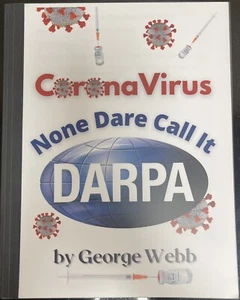 Corona Virus None Dare Call It DARPA by George Webb - Picture 1 of 11