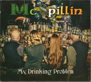 McSpillin - My Drinking Problem CD 2014 Irish Folk Americana Detroit Michigan - Picture 1 of 3