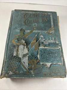 1892 COLUMBUS AND COLUMBIA Book 1892 UNITED STATES PRESIDENTS CIVIL WAR INDIANS - Foto 1 di 22