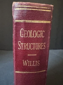 Geologic Structures Bailey & Robin Willis 2nd Edition 2nd Printing 1929 HC - Picture 1 of 9