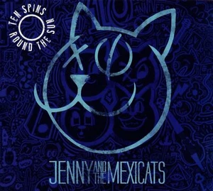 Jenny And The Mexicats - Ten Spins Round The Sun (10 Year Anni... CD  *NEU*OVP* - Bild 1 von 1