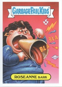 2019 Garbage Pail Kids We Hate the '90s TV #3a Roseanne Bark