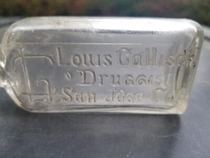 LOUIS CALLISCH DRUGGIST SAN JOSE, CALIFORNIA NEAT OLD DRUG BOTTLE - Picture 1 of 4