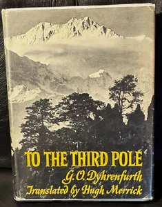 Hugh Merrick G O Dyhrenfurth / TO THE THIRD POLE THE HISTORY OF THE HIGH 1st ed - Picture 1 of 1