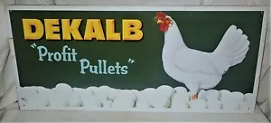 1960's N.O.S. DEKALB COUNTRY CHICKEN PROFIT PULLETS METAL TIN EGG FARM FEED SIGN - Picture 1 of 11