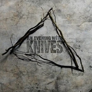 AN EVENING WITH KNIVES - SERRATED CD NEW! - Bild 1 von 1