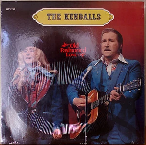 THE KENDALLS: Old Fashioned Love-SEALED1978LP - Picture 1 of 1