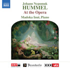 Johann Nepomuk Hummel Johann Nepomuk Hummel: At the Opera (CD) Album (US IMPORT)