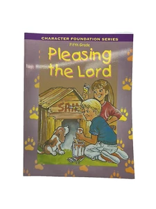 Pleasing the Lord Student Workbook Fifth Grade~Character Foundation Curr ACSI - Picture 1 of 9