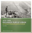 Regards sur le Liban: Les soldats franais dans la gu... | Book | condition good