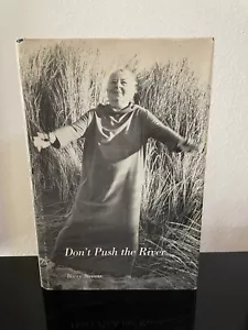 DON'T PUSH THE RIVER by Barry Stevens 1970 1st ED / 1st PRINT HC GESTALT New Age - Picture 1 of 11