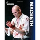 Macbeth By William Shakespeare Author Linzy Brady Editor David James E