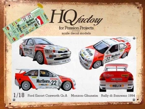 1/18 HQ Decal Ford Escort Cosworth Gr.A Monzon Rally Sanremo 1994 - Foto 1 di 1