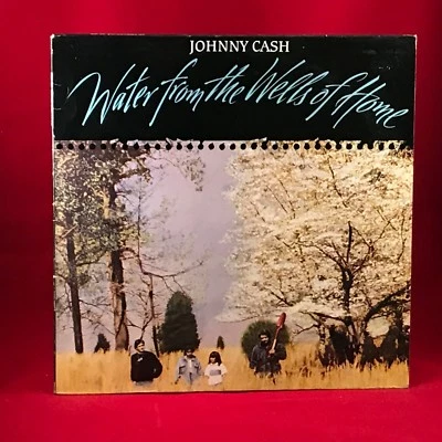 JOHNNY CASH Water From The Wells Of Home 1988  Vinyl LP Paul McCartney Rosanne - Image 1 of 2