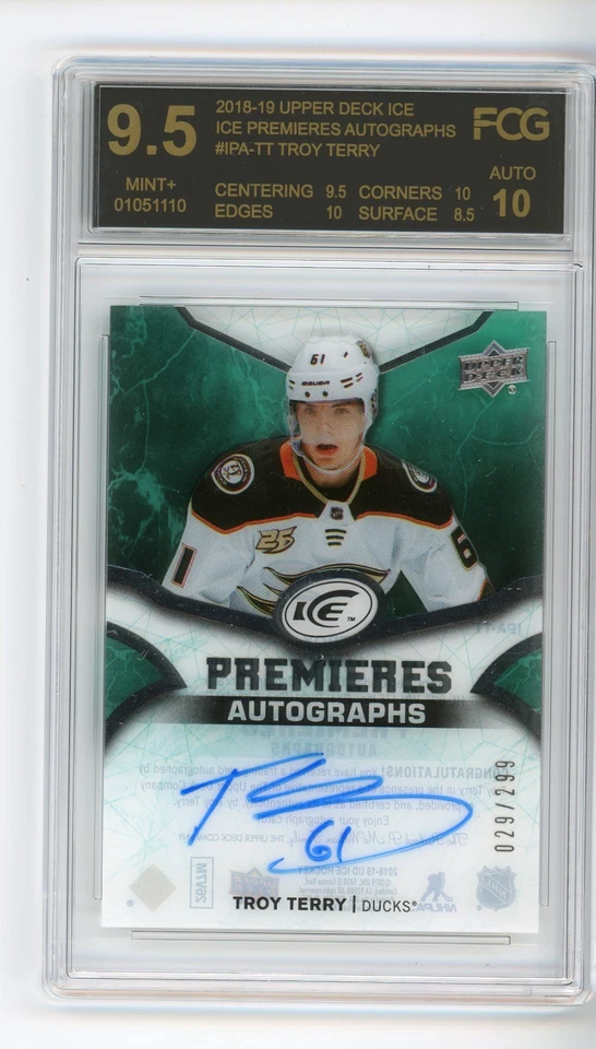 2018-19 Ice Premieres Upper Deck  /299 Troy Terry Rookie Auto RC FCG 9.5 MINT + - Image 1 of 1