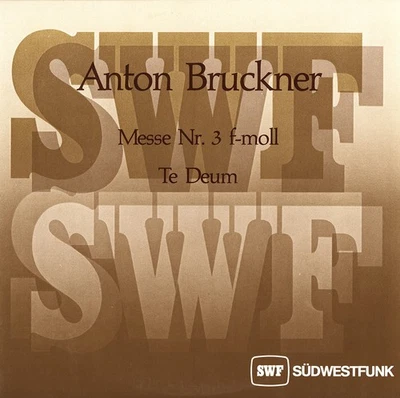 BRUCKNER Mass 3 Te Deum YARON HOFFGEN FREIBURG BACH CHOIR EGEL SWF SO Sudwestfun - Image 1 of 3