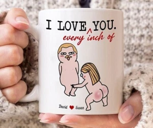 I Love Every Inch Of You, Gift For Couple, Custom Funny Couple Valentine Mug - Picture 1 of 2