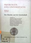 Der Einzelne Und Die Gemeinschaft. Freiburger Dies Universitatis ; Bd. 10. 1962/