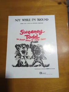 1979 Comic Sheet Music NOT WHILE IM AROUND from Sweeney Todd by Stephen Sondheim - Picture 1 of 3