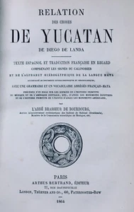 EO 1864 BRAUER VON BOURBURG: BEZIEHUNG DER DINGE VON YUCATAN VON DIEGO DE LANDA  - Bild 1 von 6