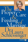 Laura Schlessinge The Proper Care And Feeding Of Marriage Large Prin (Tascabile)
