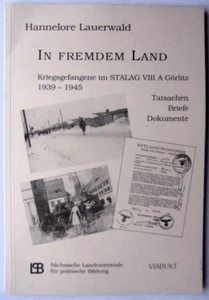 In fremden Land / Kriegsgefangene im STALAG VIII Görlitz / Lauerwald - Bild 1 von 2