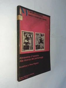 ATTRAVERSO IL FUMETTO ALLA RICERCA DEI PERSONAGGI - PERA PIGNATO - D'ANNA - AS - Picture 1 of 1