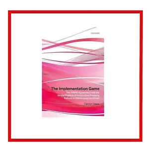 The Implementation Game TRIPS Agreement Global Politics Intellectual Property LN - Imagen 1 de 17