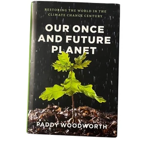 Our Once and Future Planet Restoring the World by Paddy Woodworth - Picture 1 of 4
