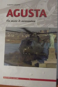 Agusta. Un secolo di aeronautica-by Alberto Grampa-Macchioni edit.2002 - Picture 1 of 2