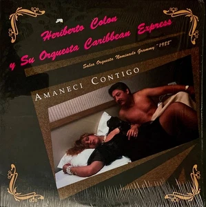 Heriberto Colon Y Su Orquesta Caribbean Express – Amaneci Contigo Salsa VG++ - Picture 1 of 4